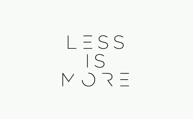 Less Is More