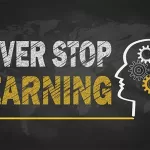 Develop A Lifelong Learning Mindset